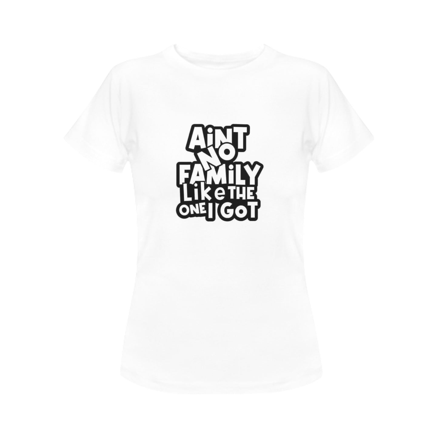 Ain't No Family Women's T-Shirt