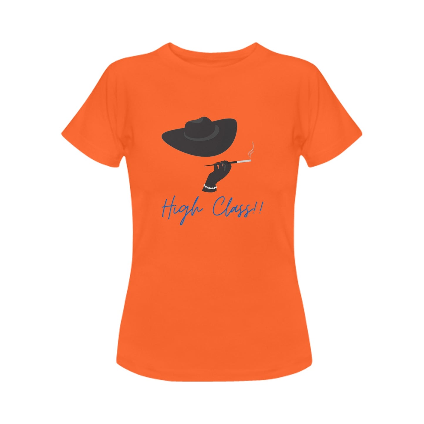 High Class Women's T-Shirt