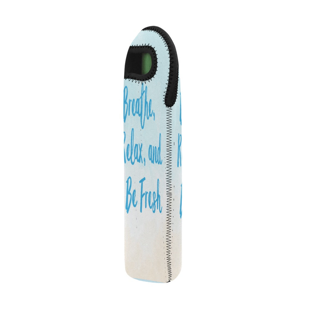 Breathe, Relax Neoprene Wine Bag