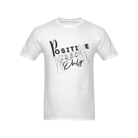 Positive Vibes Only Men's T-Shirt