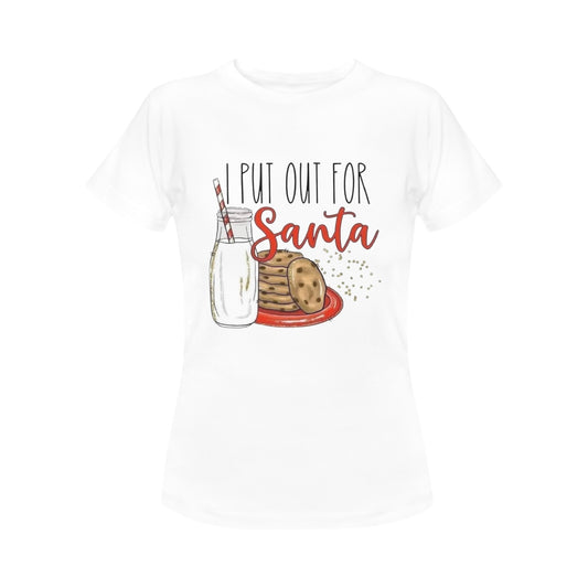 CHRISTMAS - Put Out For Santa Women's T-Shirt