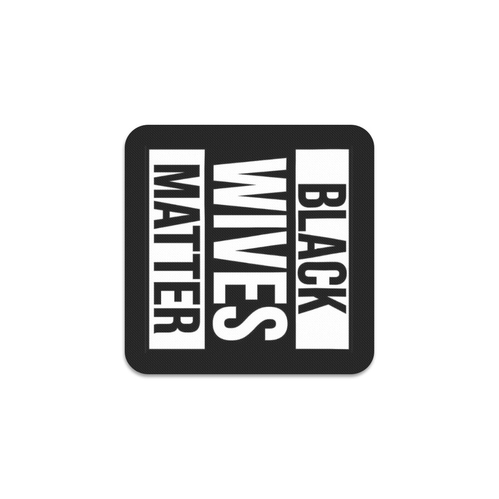 Black Wives Matter Square Coaster