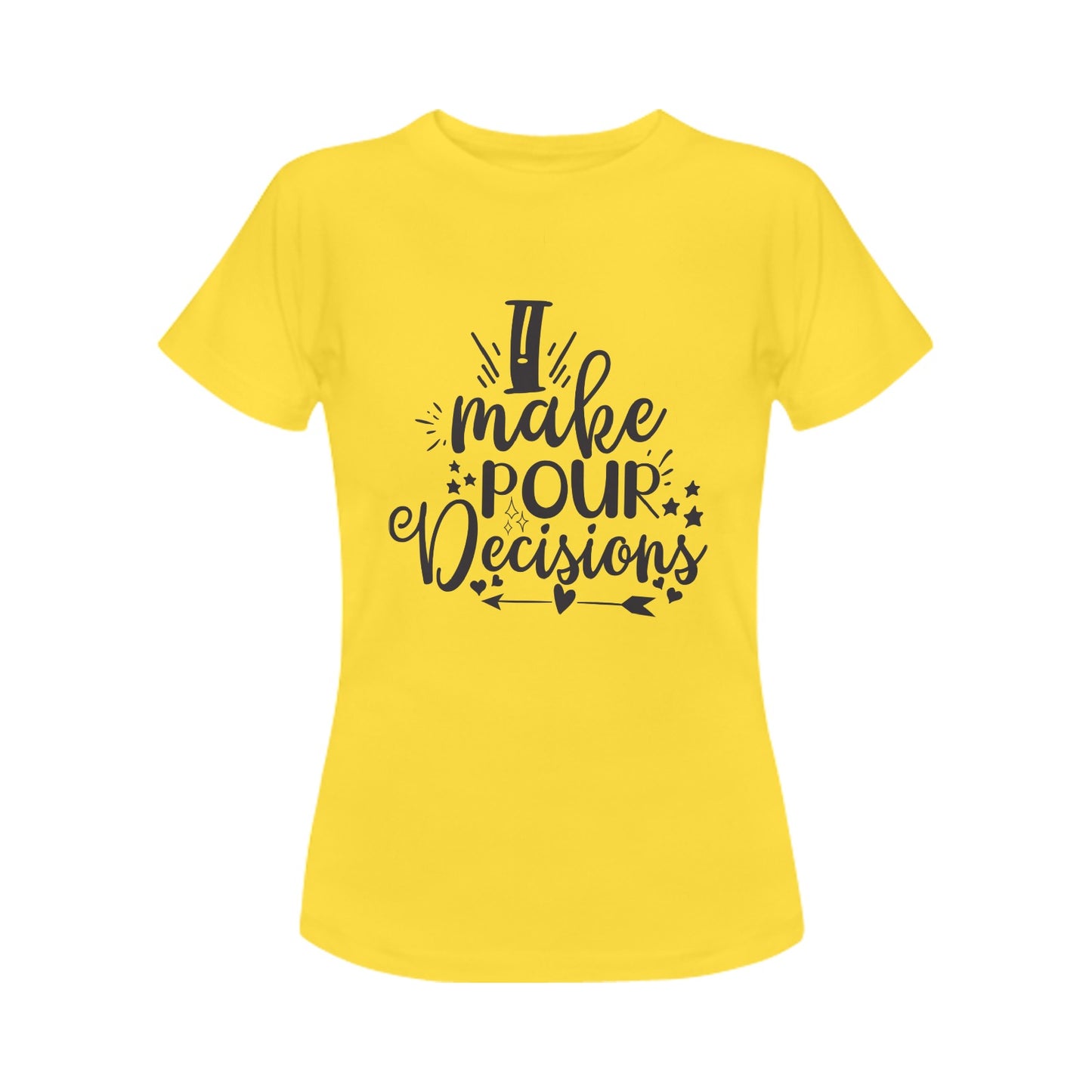 Pour Decisions Women's T-Shirt