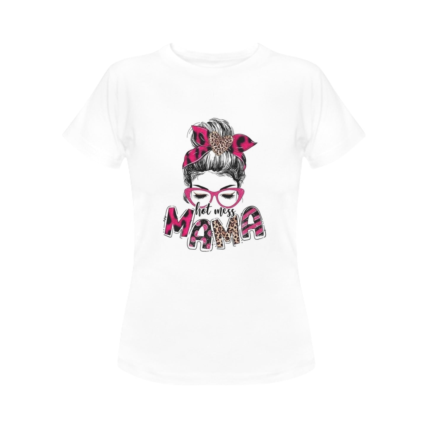 Hot mess Mama Women's T-Shirt