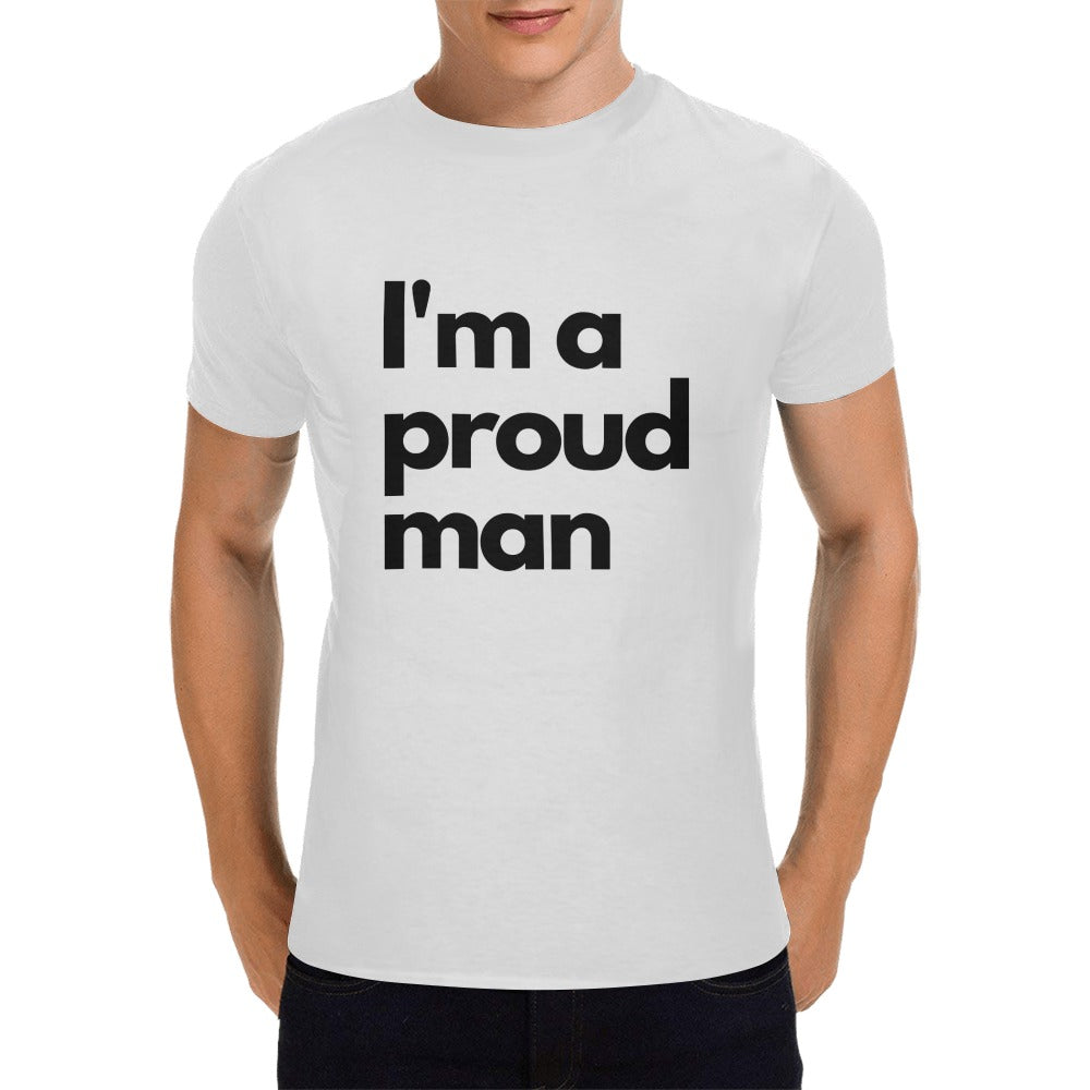 Proud Man Men's T-Shirt