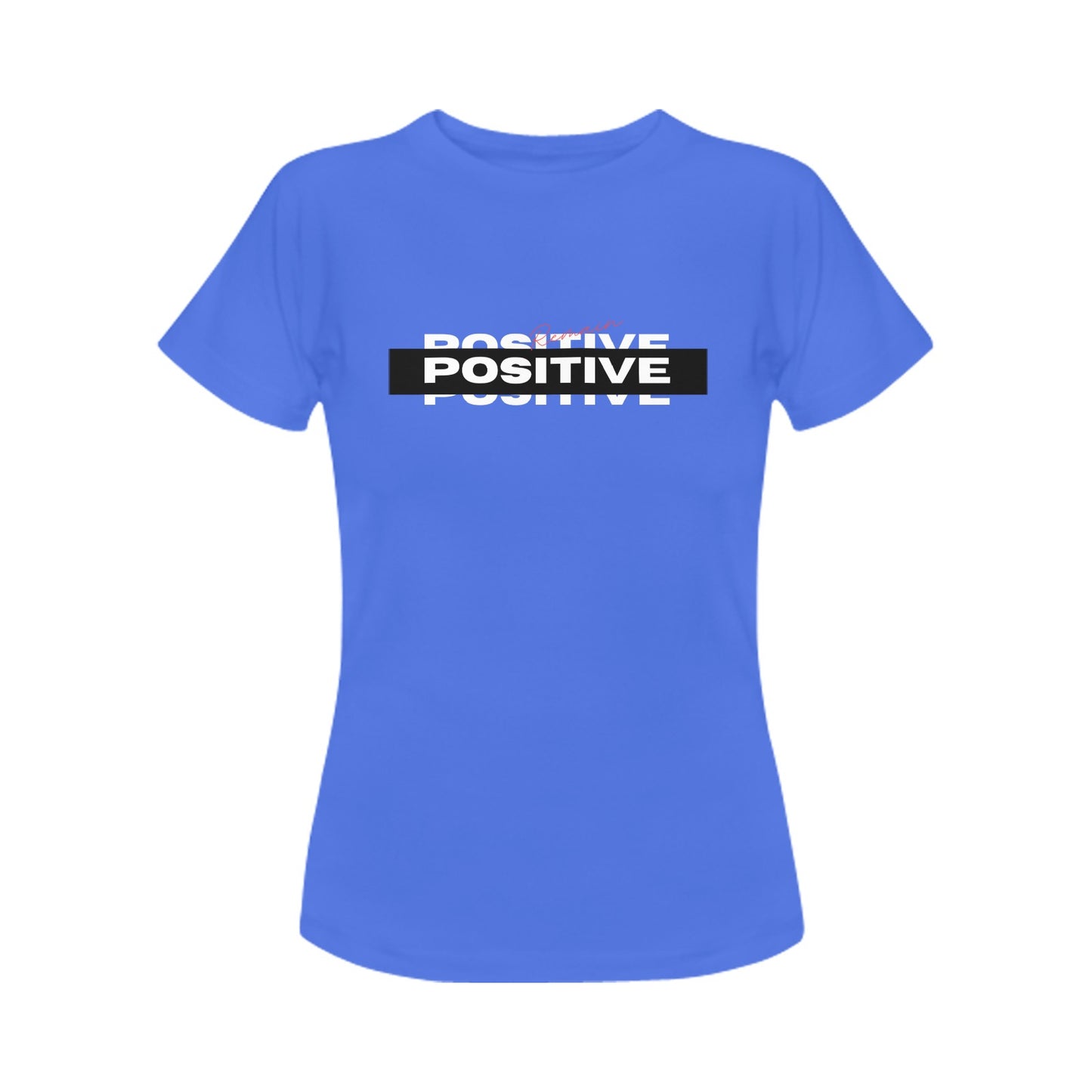 Positive Women's T-Shirt