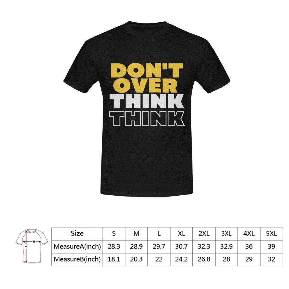 Don't Over Think Men's T-Shirt