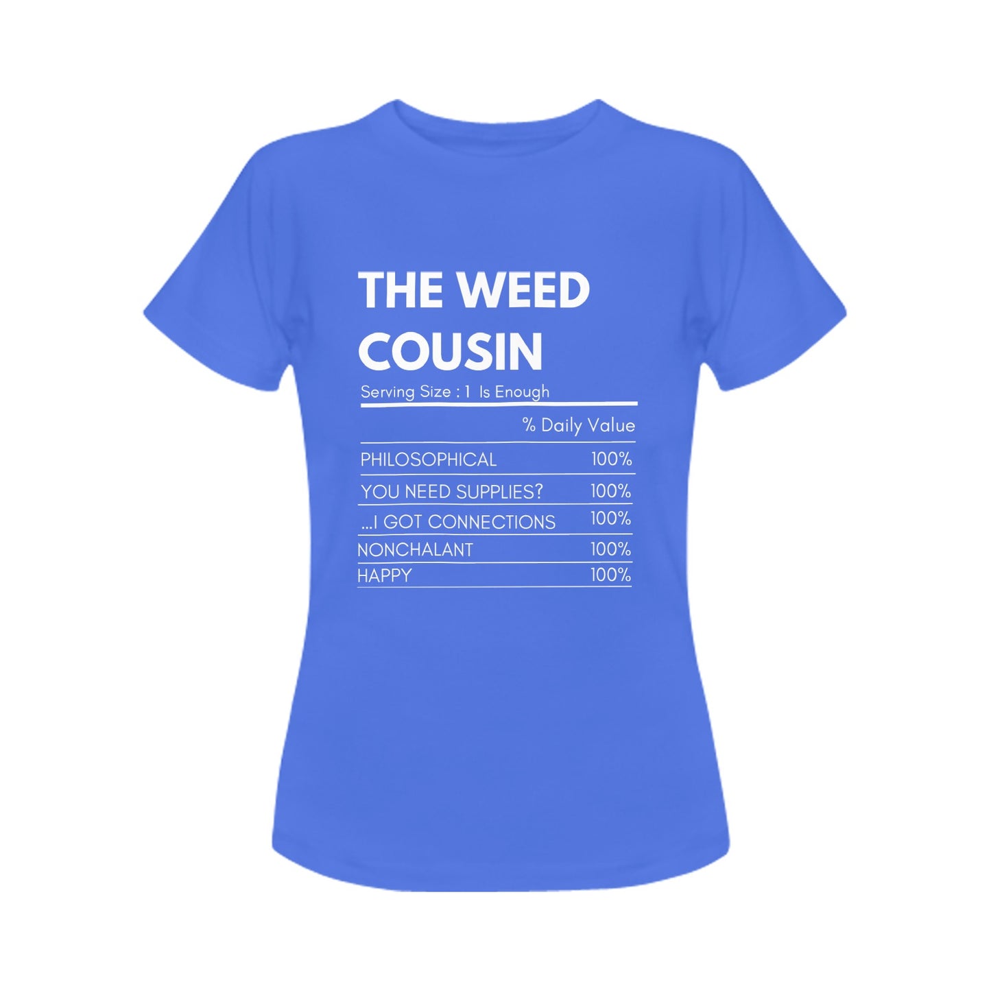 The Weed Cousin 420 Women's T-Shirt