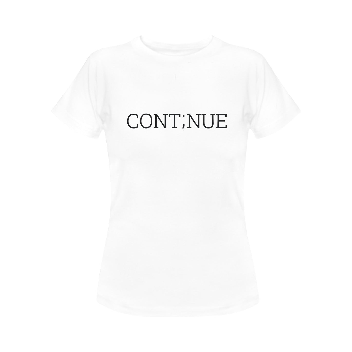 Cont;inue Women's T-Shirt