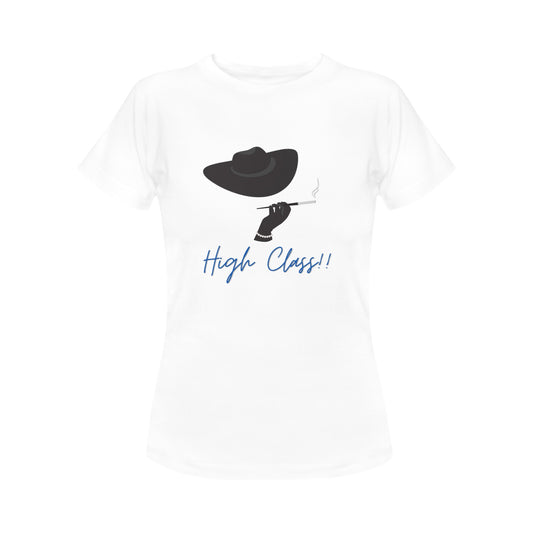 High Class Women's T-Shirt