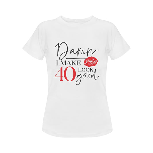 40 Look Good Women's Classic T-Shirt