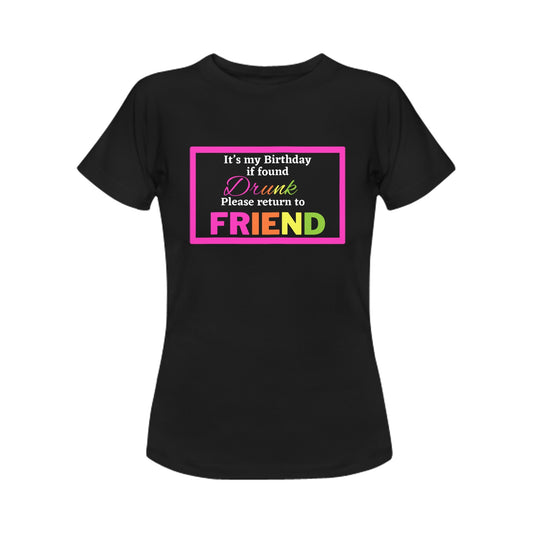 Drunk Friend Women's T-Shirt