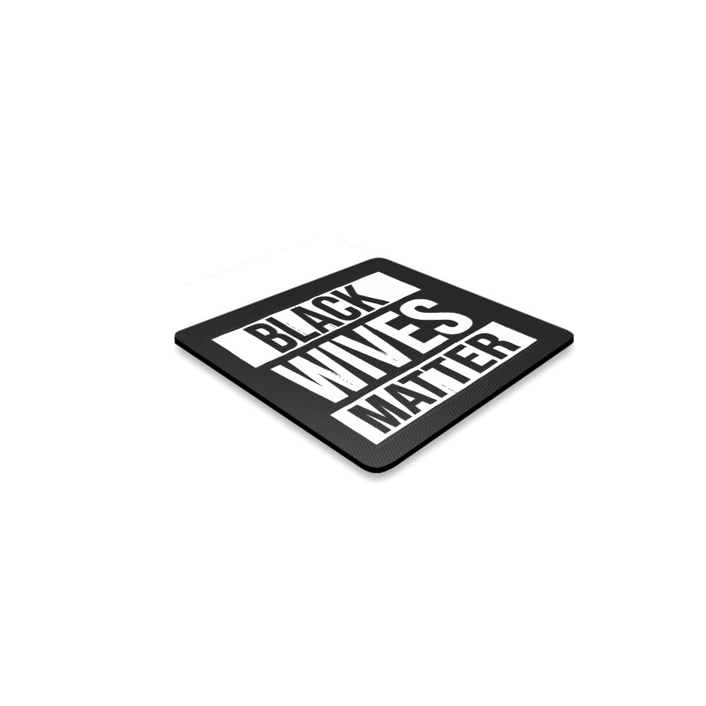 Black Wives Matter Square Coaster