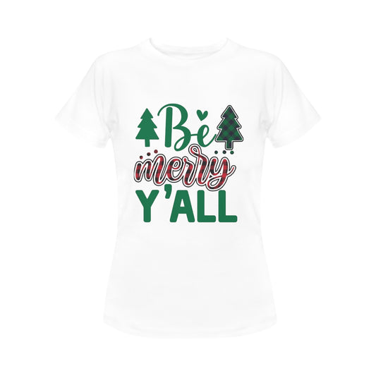 Be Merry Y’all Women's T-Shirt- Christmas