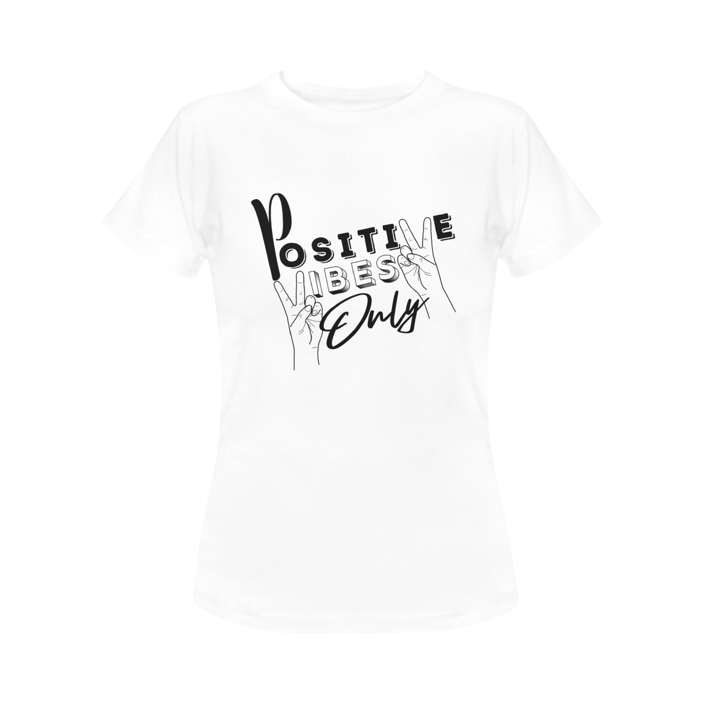 Positive Vibes Only Women's T-Shirt