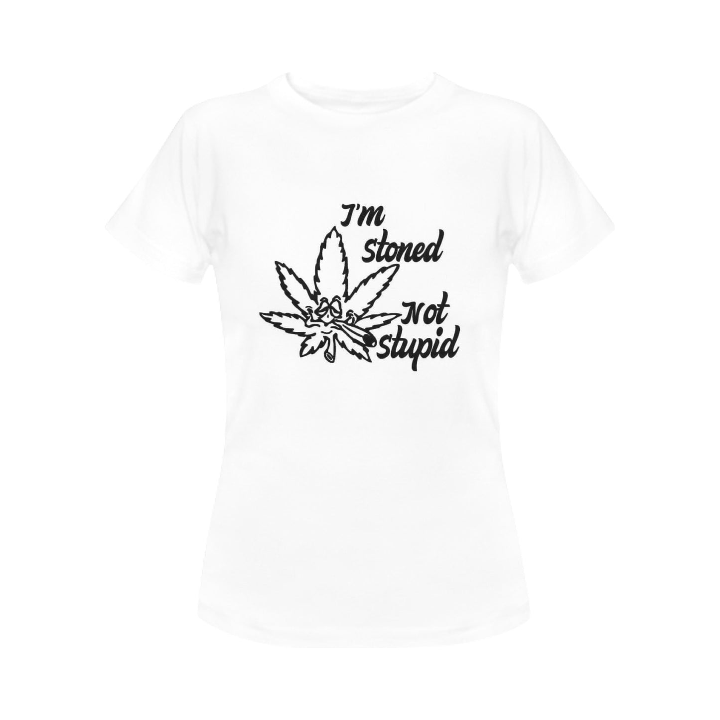 I’m Stoned not Stupid Women's T-Shirt