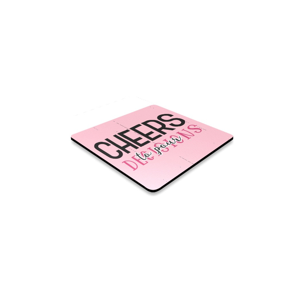 Cheers Decisions Square Coaster