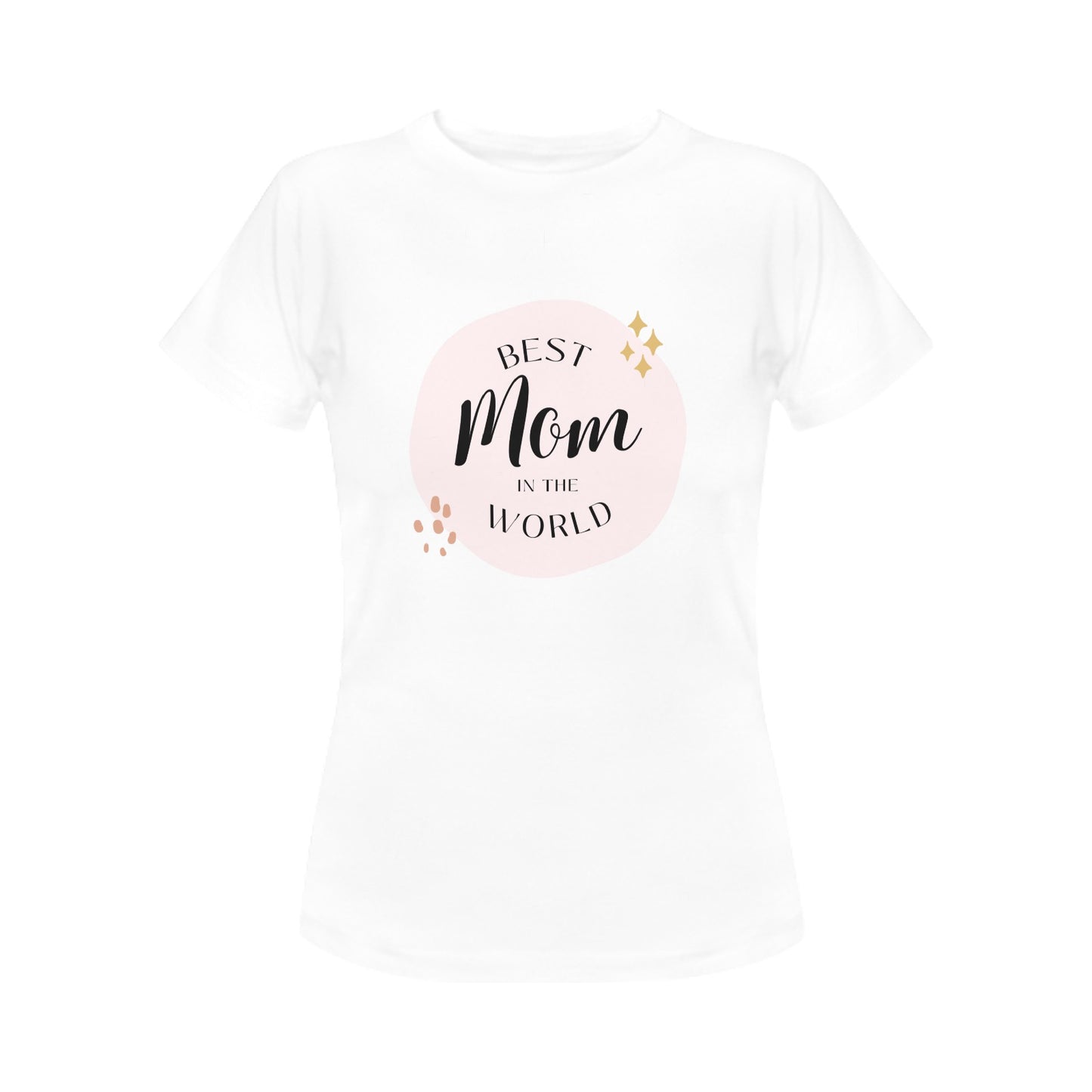 Best Mom World Women's T-Shirt