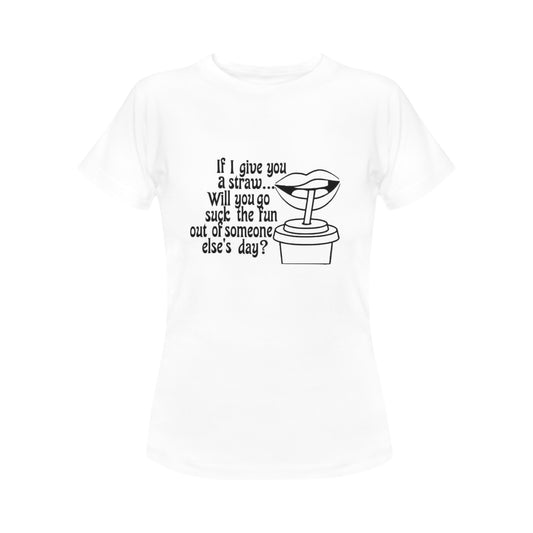 Sarcastic Straw Women's T-Shirt