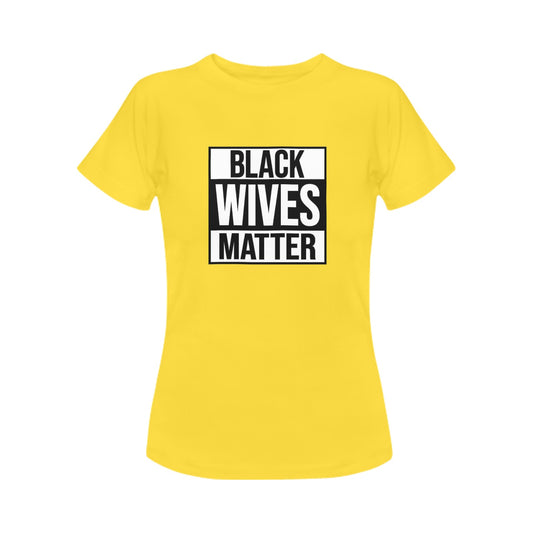 Black Wives Matter Women's T-Shirt