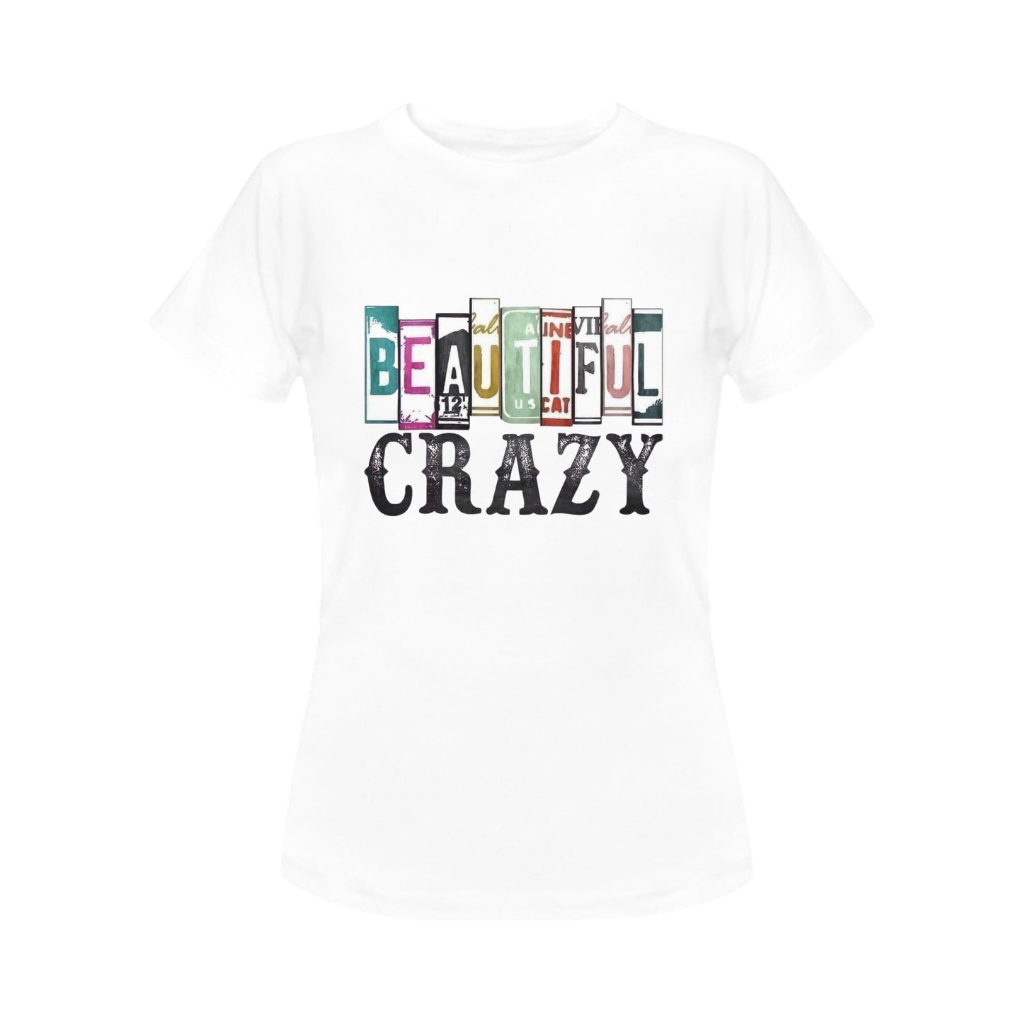 Beautiful Crazy Women's T-Shirt